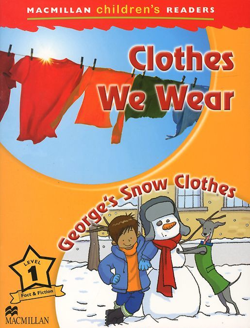 

Clothes We Wear. George`s Snow Clothes. Level 1