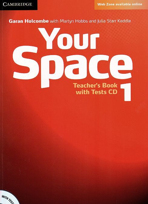 

Your Space. Level 1. Teacher`s Book (+ Audio CD)