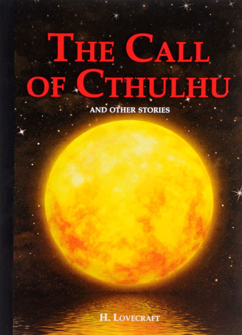 

The Call of Cthulhu and Other Stories / Зов Ктулху и другие истории
