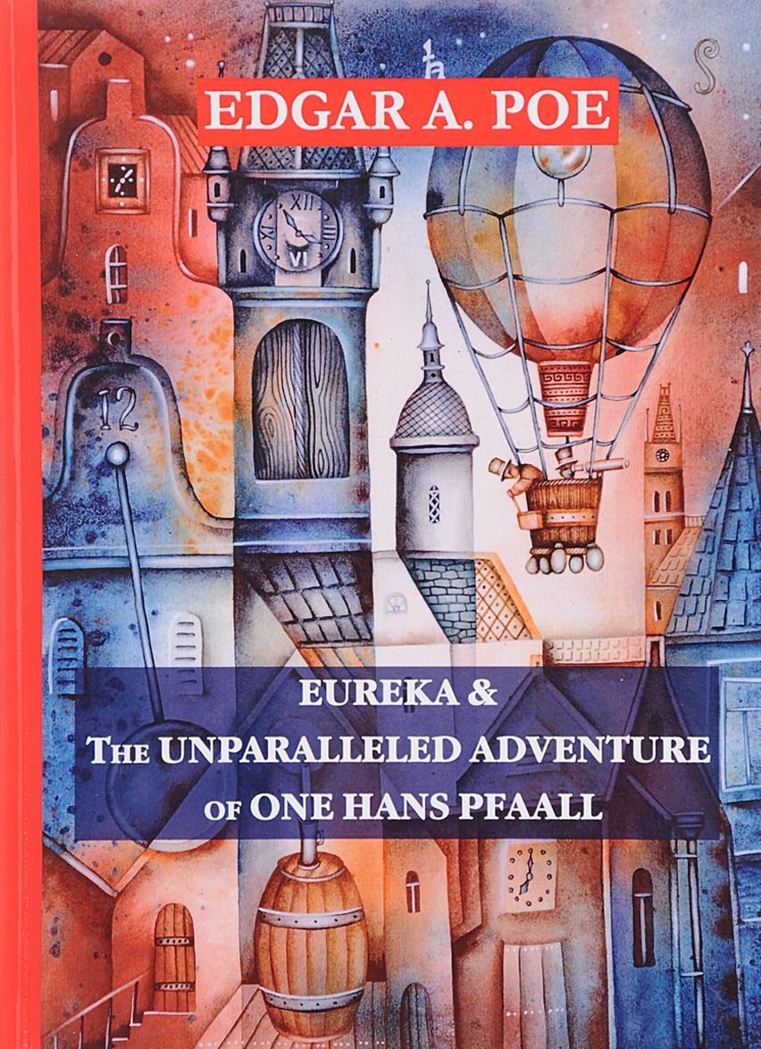 

Eureka: The Unparalleled Adventure of One Hans Pfaall