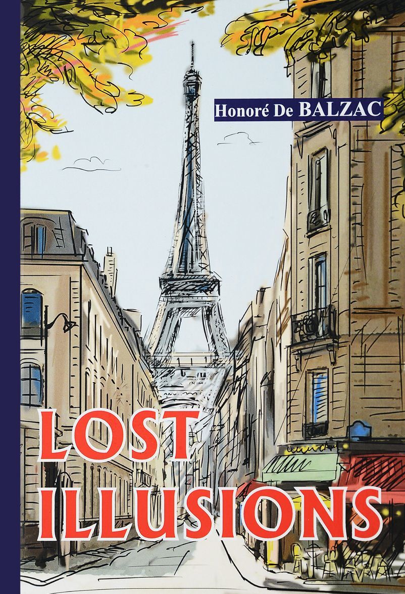 

Lost Illusions / Утраченные иллюзии