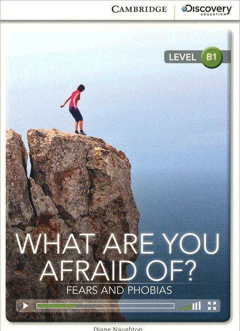 

What are You Afraid of Fears and Phobias: Intermediate Book with Online Access
