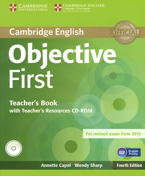 

Objective First. Teacher`s Book (+ CD-ROM)