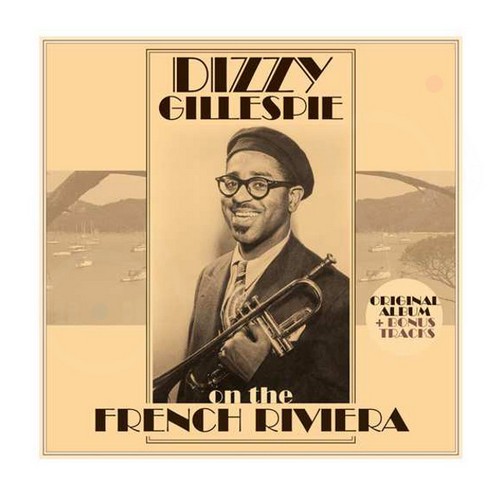 

Виниловая пластинка Dizzy Gillespie – On The French Riviera 1962/2017 (vp 80096) Vinyl Passion/EU Mint (art.237575)