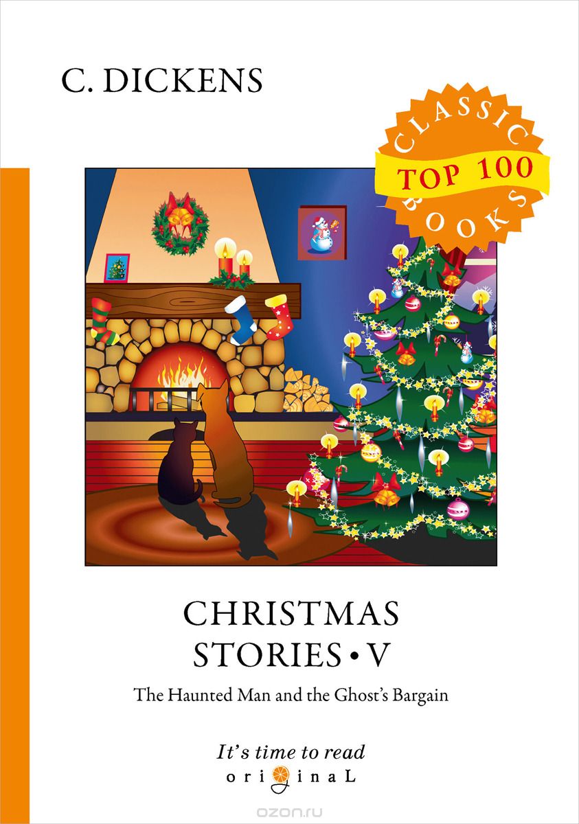 

Christmas Stories. Part 5: The Haunted Man and Ghost`s Bargain