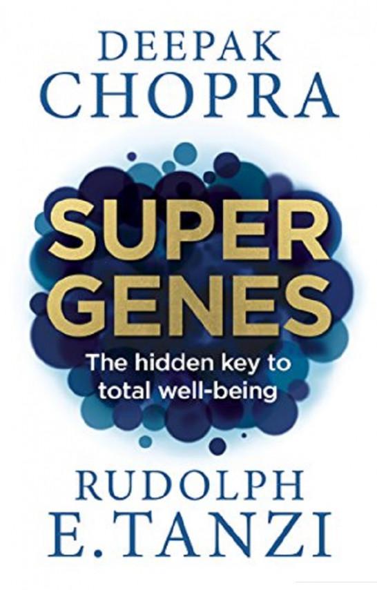 

Super Genes: The Hidden Key to Total Well-Being (754785)