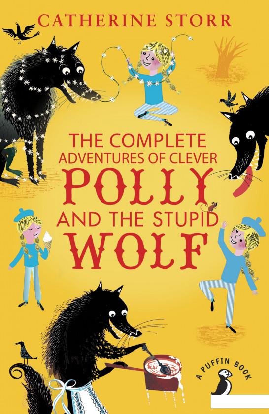 

The Complete Adventures of Clever Polly and the Stupid Wolf (964041)