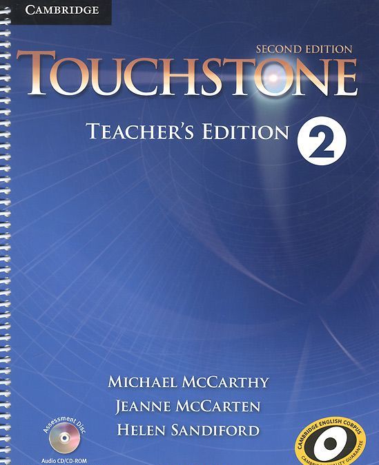 

Touchstone Level 2 Teacher`s Edition with Assessment Audio CD/CD-ROM