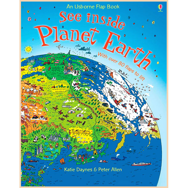 

Usborne See Inside Planet Earth. Katie Daynes. ISBN:9780746087541