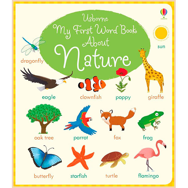 

Usborne My First Word Book About Nature. Holly Bathie. ISBN:9781474924498