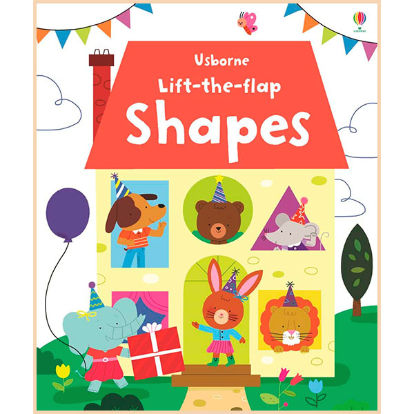 

Usborne Lift the Flap Shapes. Felicity Brooks. ISBN:9781409582519