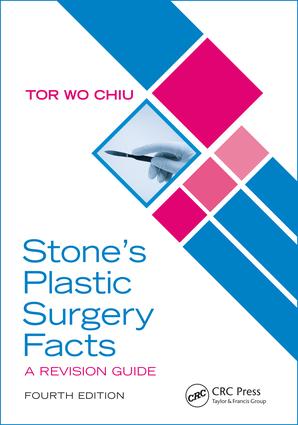 

Stone's Plastic Surgery Facts: A Revision Guide