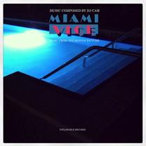 

Виниловая пластинка Dj Cam – Miami Vice 2015 (miamilp001) Inflamable/EU Mint (art.237818)
