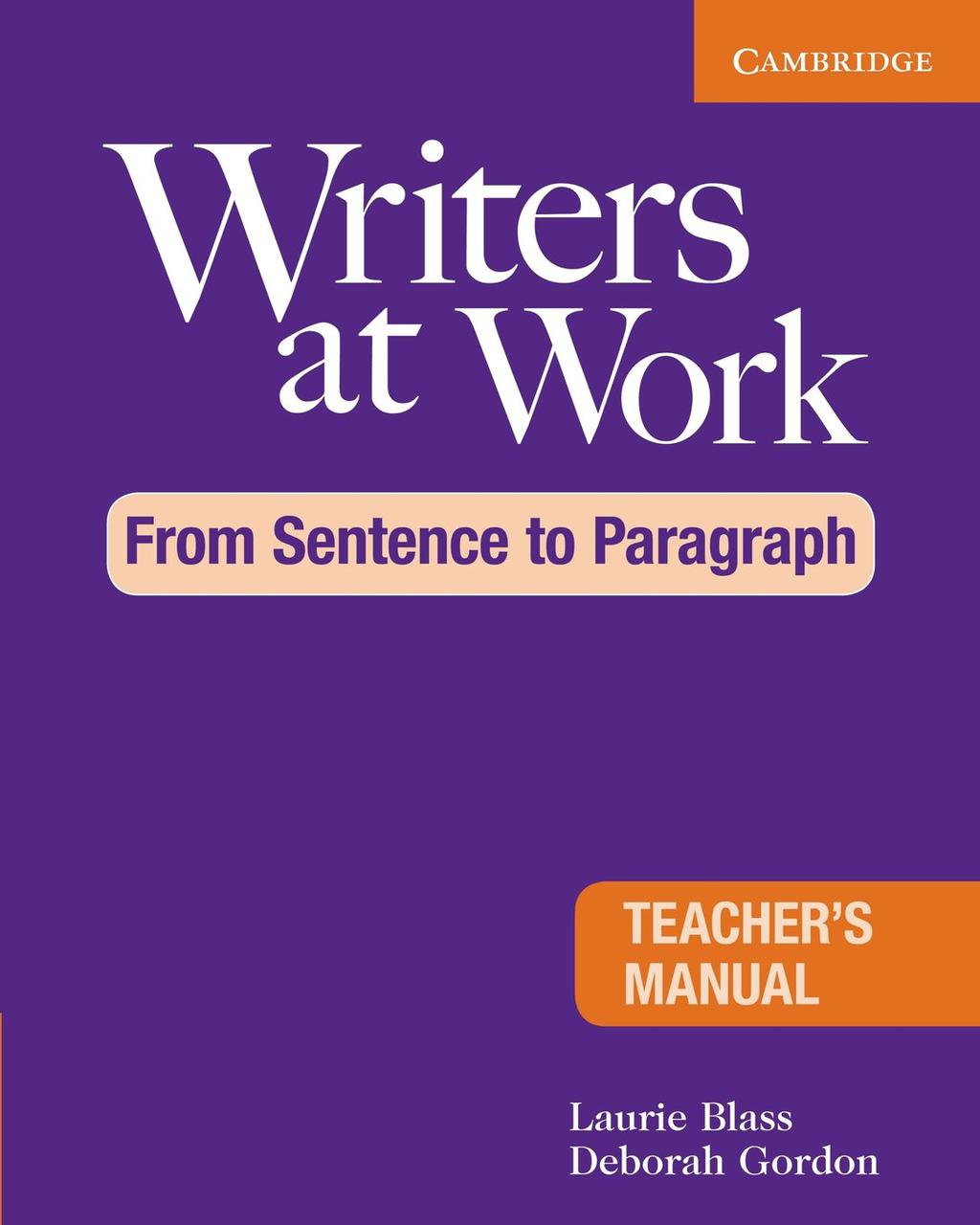 

Writers at Work: From Sentence to Paragraph Teacher's Manual