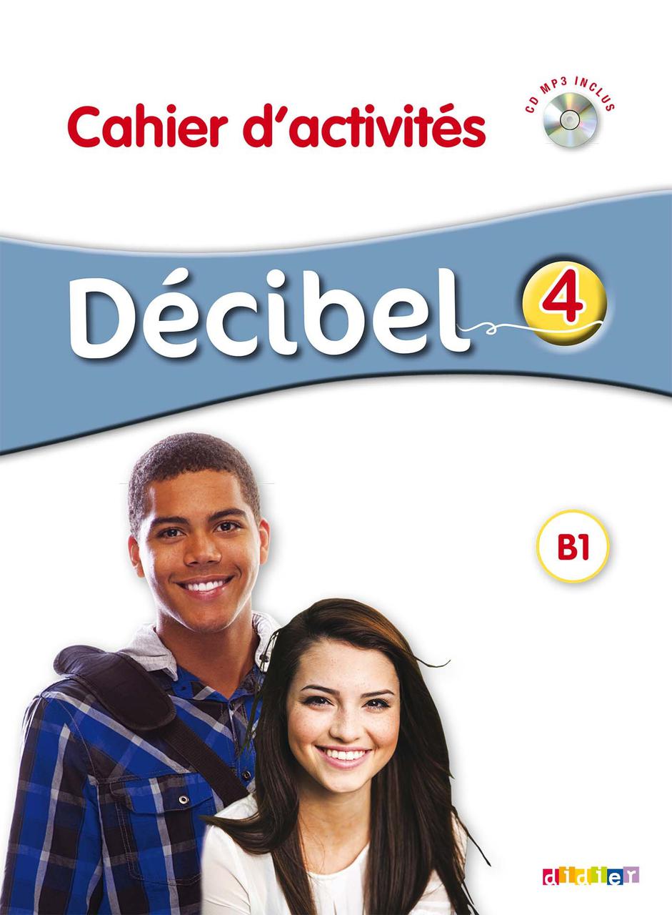 

Decibel 4 niveau B1.1 - Cahier + CD mp3