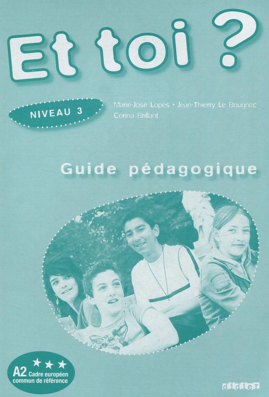 

Et Toi 3. Guide Pedagogique