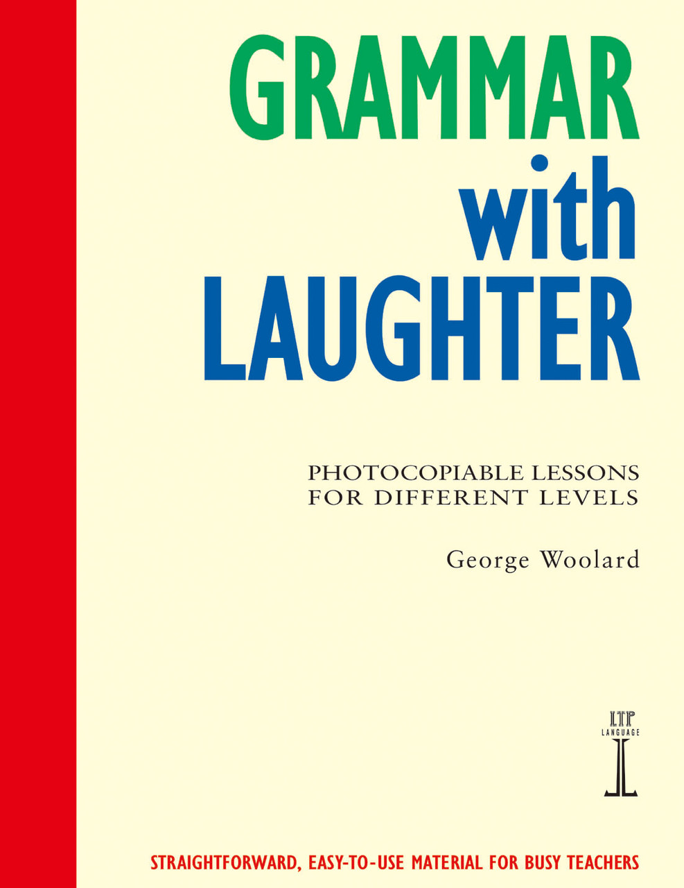 

Grammar with Laughter: Photocopiable Exercises for Instant Lessons