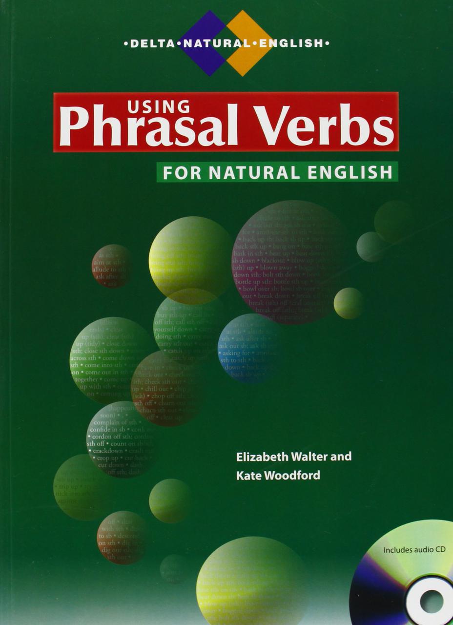 

Using Phrasal Verbs for Natural English
