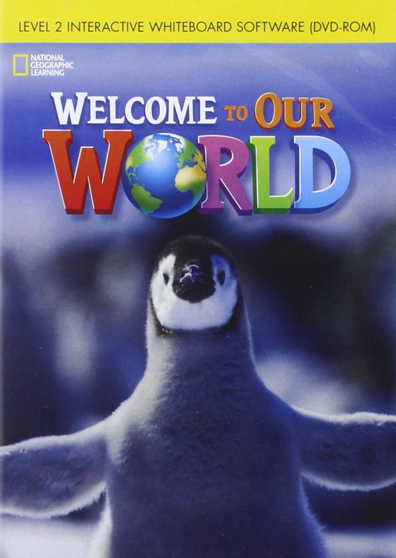 

Welcome to Our World 2. Interactive Whiteboard