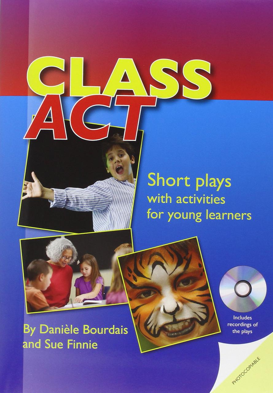 

Class Act: Short Plays with Activities for Young Learners (+ CD)