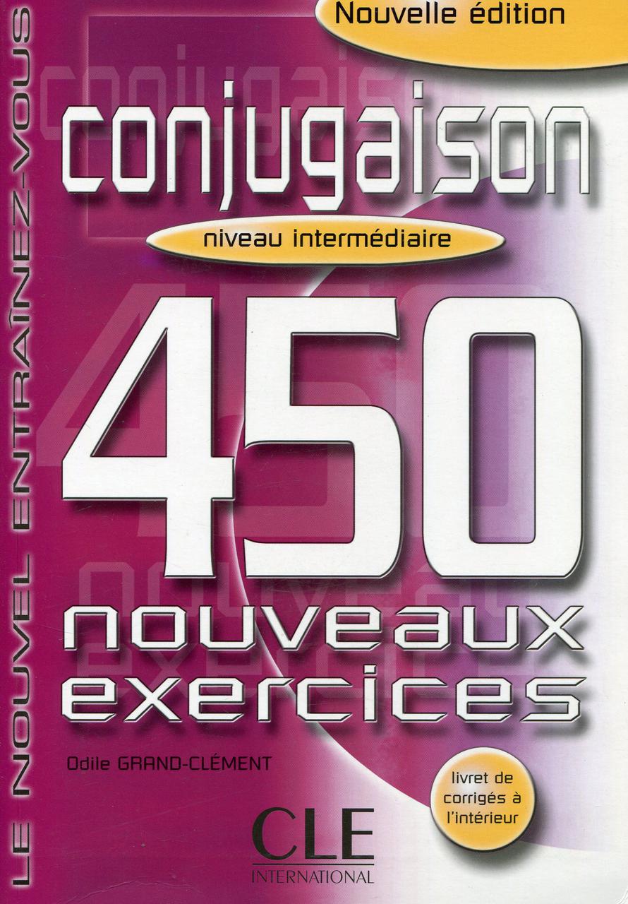 

Conjugaison 450. Nouveaux Exercices Intemediaire Livre+corriges