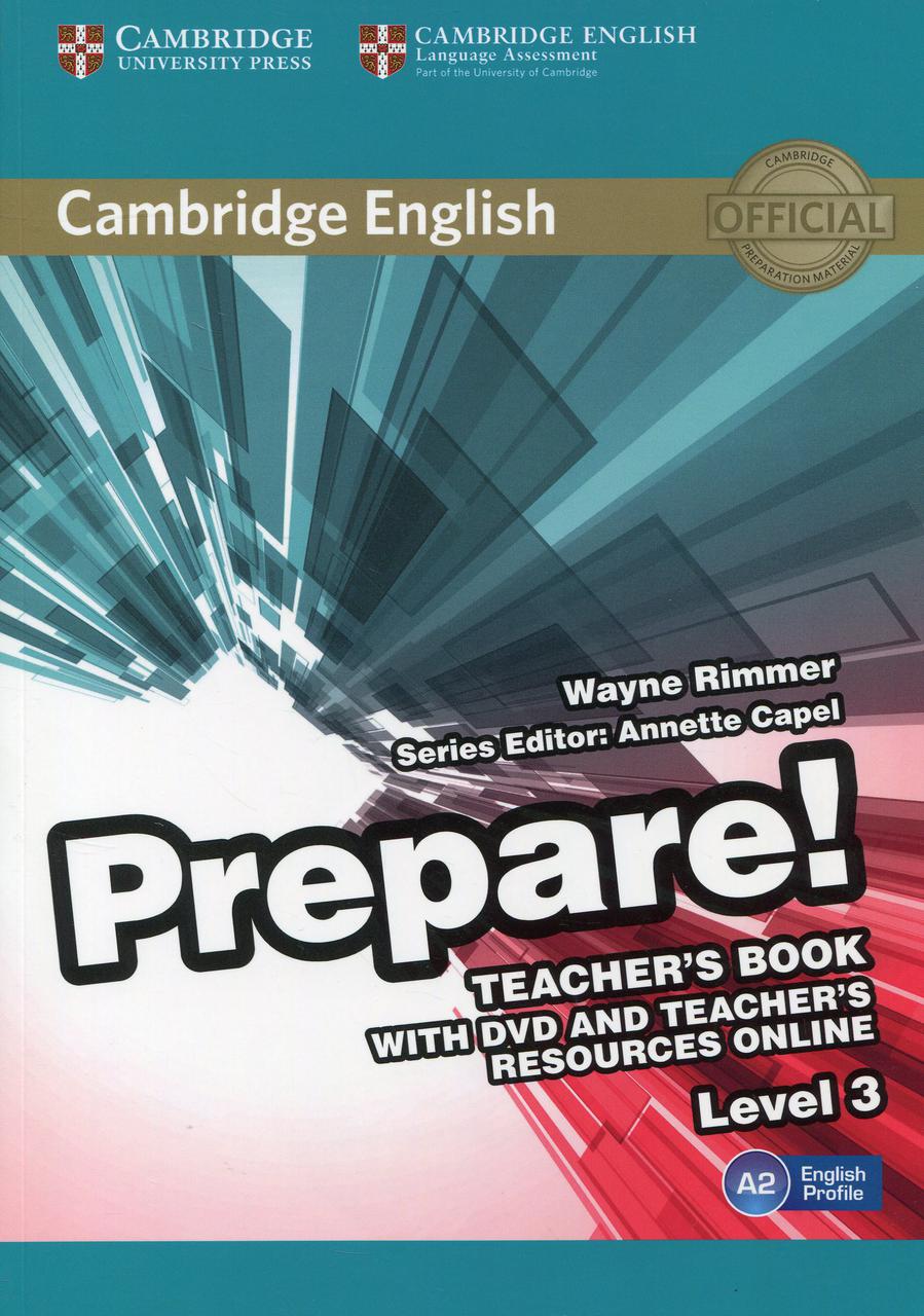

Cambridge English Prepare! Level 3. Teacher's Book (+ DVD-ROM)