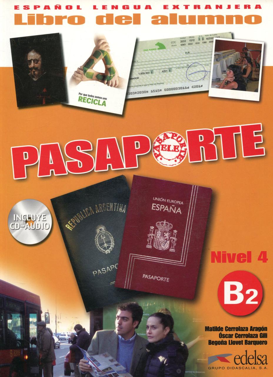 

Pasaporte 4. Libro del alumno B2 (+ CD)