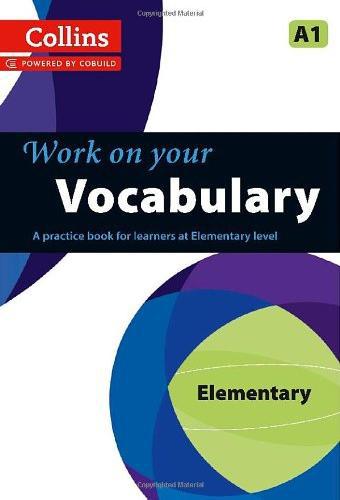 

Collins Work on Your Vocabulary. Elementary (A1). Book 2