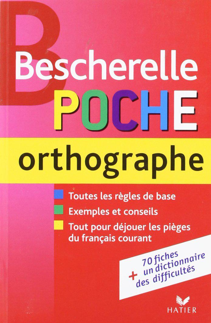 

Bescherelle: Bescherelle Poche Orthographe