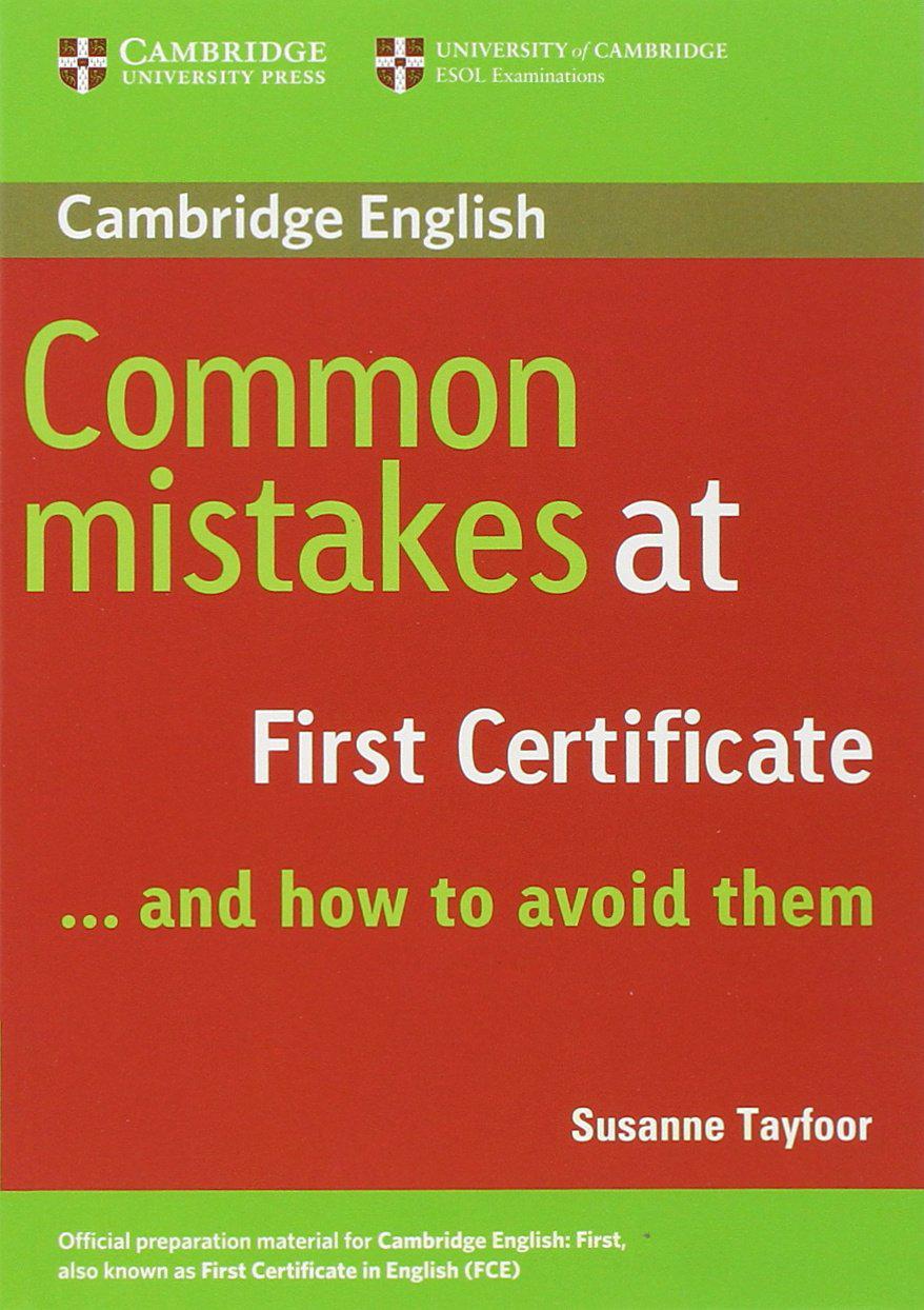 

Common Mistakes at First Certificate ... and how to Avoid them