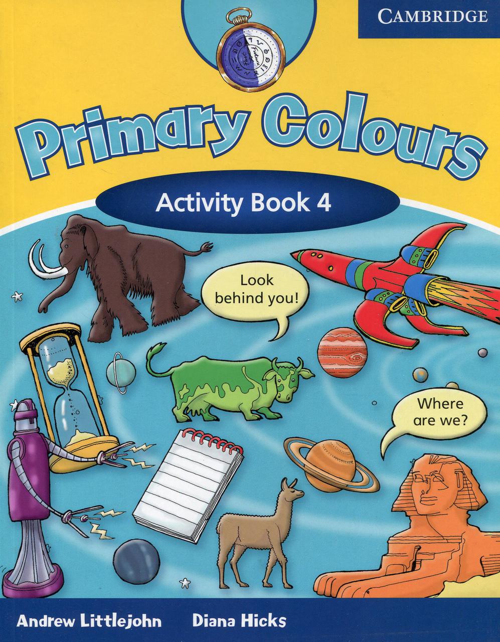 Activity book 4. Cambridge University Press учебники. Primary Colours 1 pupil's book. Primary Colours. Activity book.