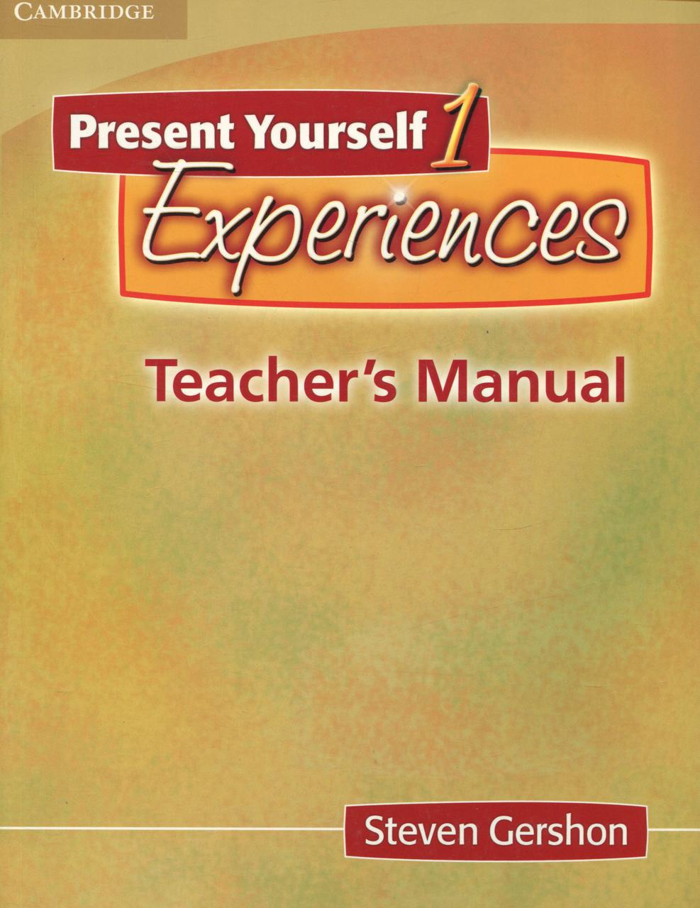 

Present Yourself 1. Experiences. Teacher's Manual