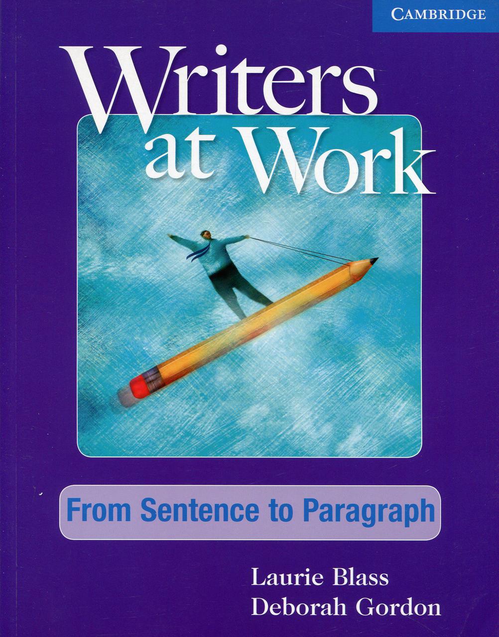 

Writers at Work: From Sentence to Paragraph Student's Book