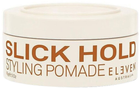 Помада Eleven Australia Slick Hold Styling Pomade для укладки волосся 85 г (9346627003057) - зображення 1