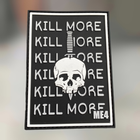 Шеврон "KILL MORE" / "Убивай больше" - изображение 1