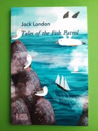 Tales of the Fish Patrol. Jack London / Пригоди рибальського патруля. Джек Лондон. Фоліо