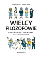 Книга Nasza Księgarnia Великі філософи. Справжні мудреці — це бунтарі (9788310138750) - зображення 2