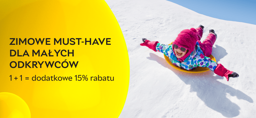 Zimowe must-have dla małych odkrywców ❄️ 1+1 = dodatkowe -15%
