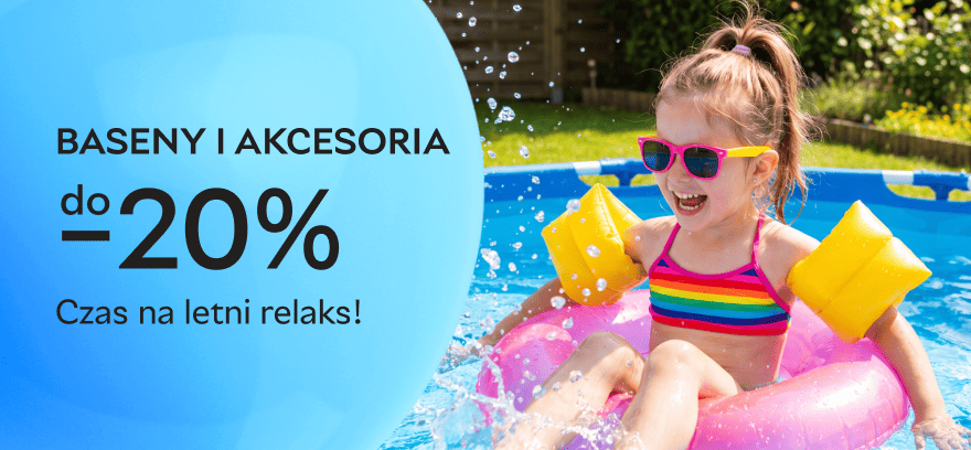 ☀️ Czas na letni relaks! Baseny i akcesoria do -20%