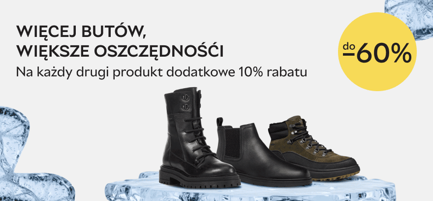 Winter Promo -60% ❄️ Więcej butów, większe oszczędności Drugi produkt -10%!